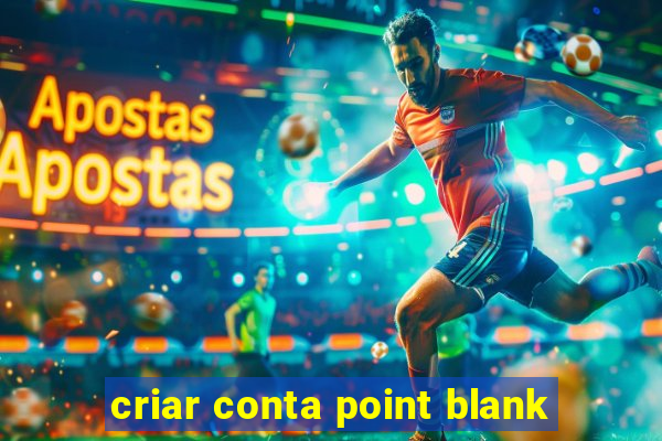 criar conta point blank